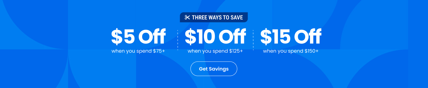 $5 Off $75, $10 Off $125, or $15 Off $150 Orders