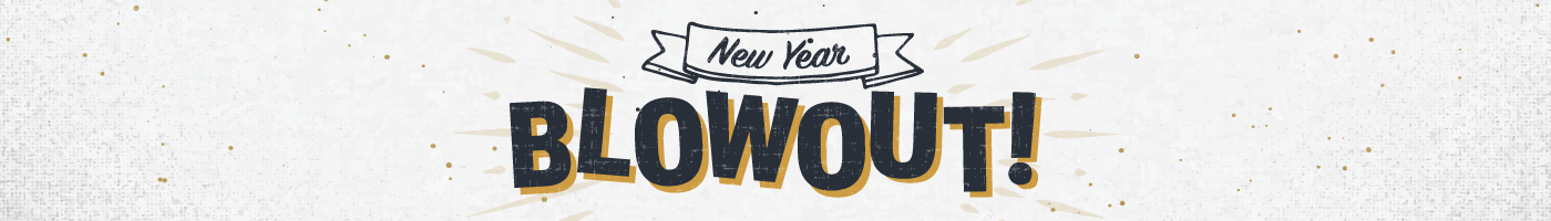New Year Blowout